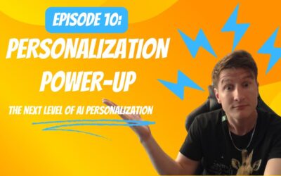 Episode 10: Personalization Power-up – The Next Level of AI Personalization