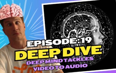 Episode 19: Deep Dive – DeepMind Tackles Video to Audio