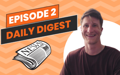 Episode 2: Daily Digest