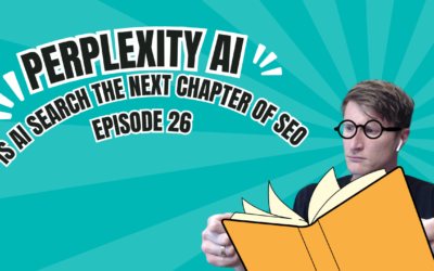 Episode 26: Perplexity AI – Is AI Search the Next Chapter of SEO?