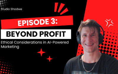 Episode 3: Beyond Profit – Ethical Considerations in AI Marketing