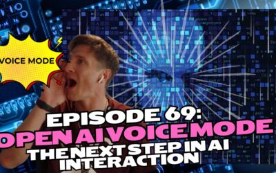 Episode 69: OpenAI Voice Mode – The Next Step In AI Interaction