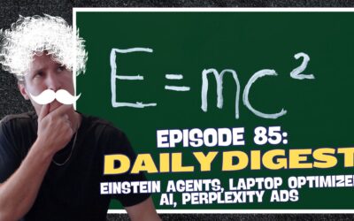 Episode 85: Daily Digest – Einstein Agents, Laptop Optimized AI, Perplexity Ads