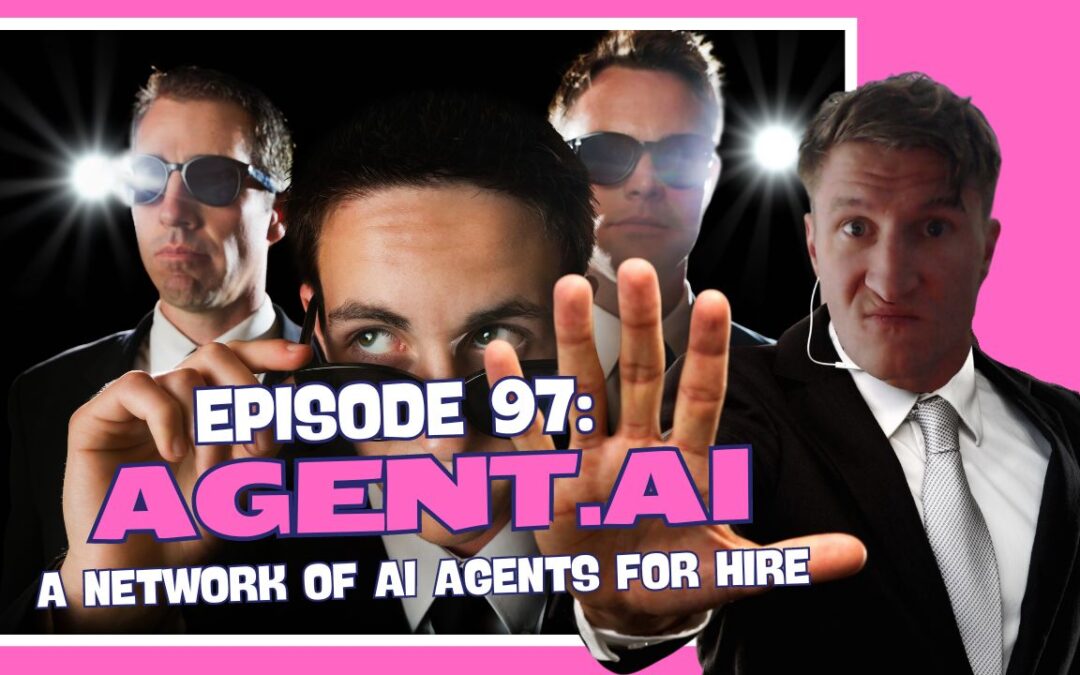 Episode 97: Agent.ai – A Network of AI Agents for Hire