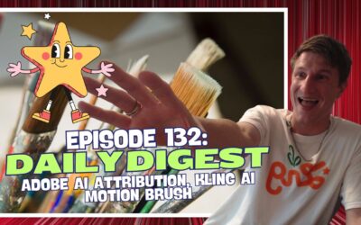 Episode 132: Daily Digest – Adobe AI Attribution, Kling AI Motion Brush