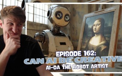 Episode 162: Can AI Be Creative? – Ai-Da the Robot Artist