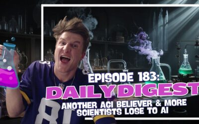 Episode 185: Daily Digest – Another AGI Believer & More Scientists Lose to AI