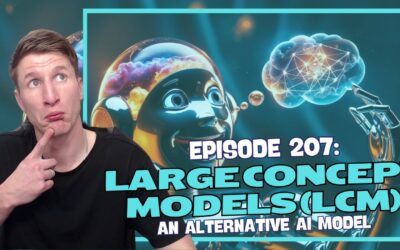 Episode 207: Large Concept Models (LCMs) – An Alternative AI Model