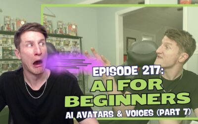 Episode 217: AI for Beginners – AI Avatars & Voices (Part 7)