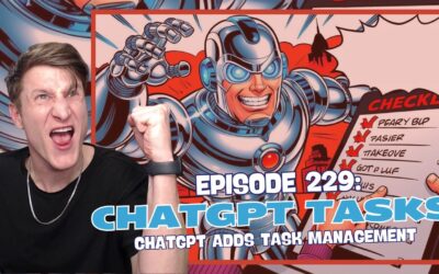 Episode 229: ChatGPT Tasks – OpenAI Adds Task Management