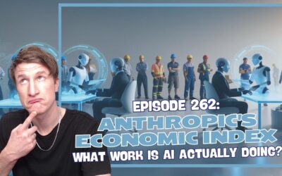 Episode 262: Anthropic’s Economic Index – What Work is AI Actually Doing?