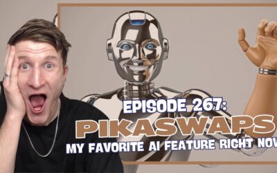 Episode 267: Pikaswaps – My Favorite AI Feature Right Now