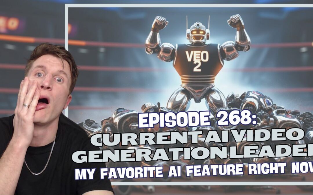 Episode 268: Current AI Video Generation Leader – Google Veo 2 Drops