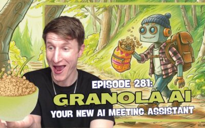 Episode 281: Granola AI – Your New AI Meeting Assistant